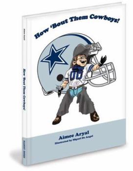 Hardcover How 'Bout Them Cowboys! Book