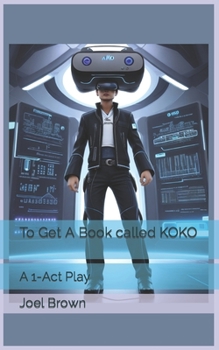 Paperback To Get A Book called KOKO: A 1-Act Play Book