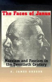 Hardcover The Faces of Janus: Marxism and Fascism in the Twentieth Century Book