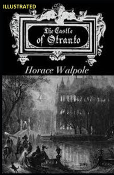 The Castle of Otranto Illustrated