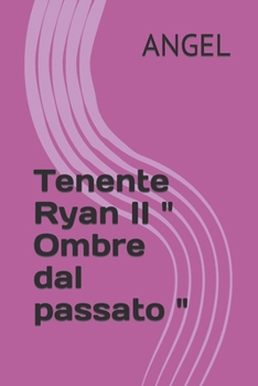 Paperback Tenente Ryan II Ombre dal passato [Italian] Book