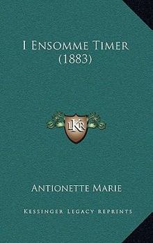 Paperback I Ensomme Timer (1883) [Danish] Book