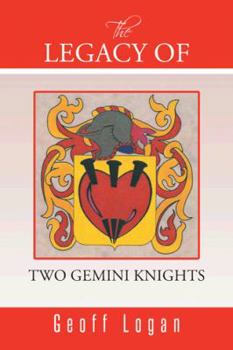 Paperback The Legacy of Two Gemini Knights Book