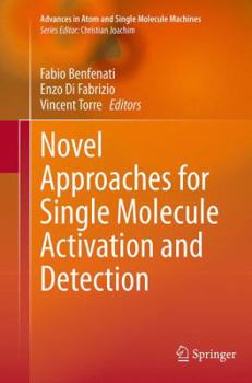 Paperback Novel Approaches for Single Molecule Activation and Detection Book
