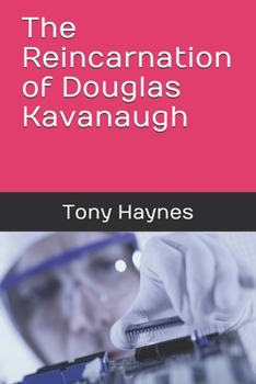 Paperback The Reincarnation of Douglas Kavanaugh Book