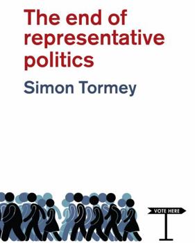 Paperback The End of Representative Politics Book