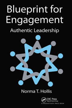 Paperback Blueprint for Engagement: Authentic Leadership Book