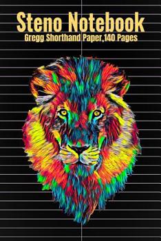 Steno Notebook: Gregg Shorthand Paper,140 Pages With Lion Head Cover, 6 x 9 inches (15 x 23 cm)