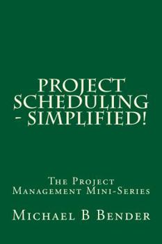 Paperback Project Scheduling - Simplified! Book