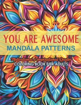 Paperback Inspirational Coloring Book: Dive into Positivity: 8.5x11 - Mandalas & Quotes for Stress Relief Book