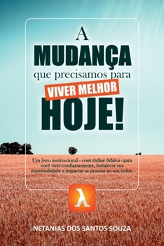 Paperback A Mudança Que Precisamos Para Hoje! [Portuguese] Book
