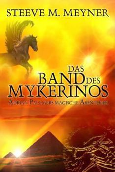 Paperback Das Band des Mykerinos: Adrian Pallmers magische Abenteuer [German] Book