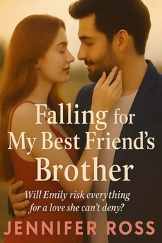 Paperback Falling for My Best Friend's Brother: Some rules are made to be broken... Book