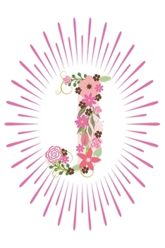 J: Initial J Monogram Notebook Journal Gift Pink Floral letter design (Pink Flower Letters Monogram Journals)