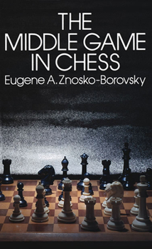 Paperback The Middle Game in Chess Book