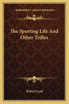 Paperback The Sporting Life And Other Trifles Book