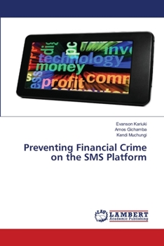 Paperback Preventing Financial Crime on the SMS Platform Book
