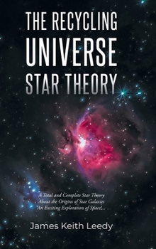 Hardcover The Recycling Universe Star Theory Book
