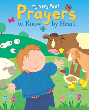 Hardcover My Very First Prayers to Know by Heart Book