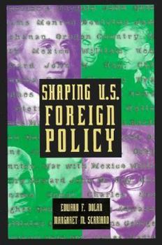 Hardcover Shaping U.S. Foreign Policy: Profiles of Twelve Secretaries of State Book