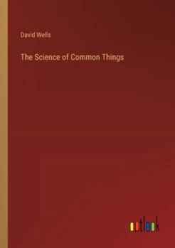 Paperback The Science of Common Things Book