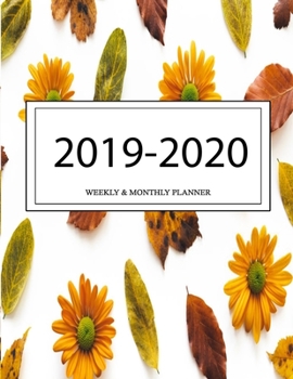 2019 - 2020 Weekly and Monthly Planner: Calendar Schedule + Organizer | Inspirational Quotes (2019-2020 Academic Planners