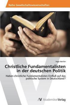 Paperback Christliche Fundamentalisten in der deutschen Politik [German] Book