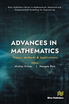 Hardcover Advances in Mathematics: Theory, Methods & Applications Book