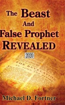 Hardcover The Beast and False Prophet Revealed Book