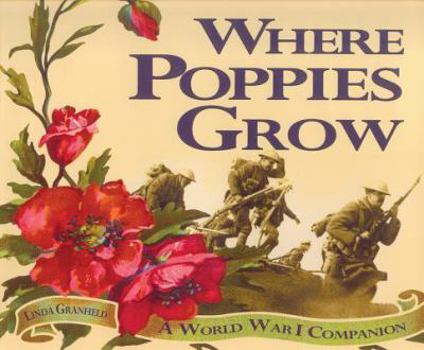 Hardcover Where Poppies Grow: A World War I Companion Book