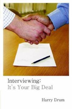 Paperback Interviewing: It's Your Big Deal Book