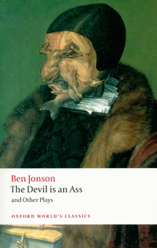 Paperback The Devil Is an Ass: And Other Plays (Oxford World's Classics) Book