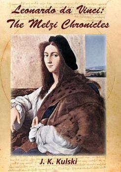 Paperback Leonardo da Vinci: The Melzi Chronicles Book