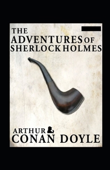 Paperback The Adventures of Sherlock Holmes(Sherlock Holmes #9) Annotated Book
