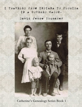 Paperback I Traveled from Indiana to Florida in a Covered Wagon. Book