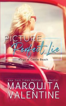 Picture Perfect Lie - Book #1 of the Kings of Castle Beach