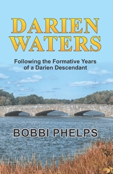 Paperback Darien Waters: Following the Formative Years of a Darien Descendant Book