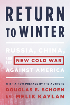Paperback Return to Winter: Russia, China, and the New Cold War Against America Book