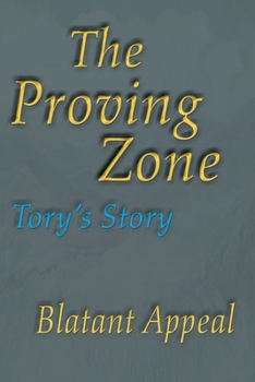 Paperback The Proving Zone: Tory's Story Book