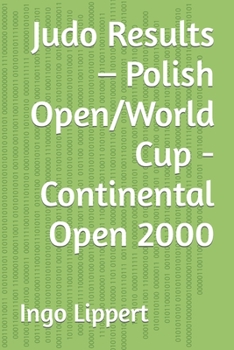 Paperback Judo Results - Polish Open/World Cup - Continental Open 2000 Book
