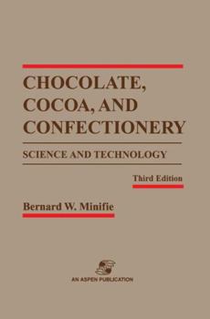 Hardcover Chocolate, Cocoa and Confectionery: Science and Technology Book