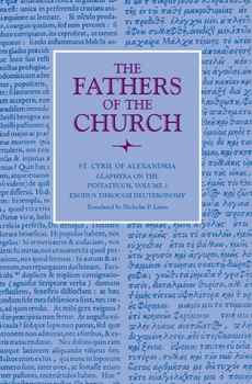 Glaphyra on the Pentatuech, Volume 2: Exodus through Deuteronomy (Fathers of the Church)