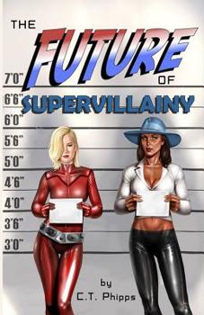 Paperback The Future of Supervillainy Book