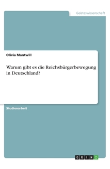 Paperback Warum gibt es die Reichsbürgerbewegung in Deutschland? [German] Book