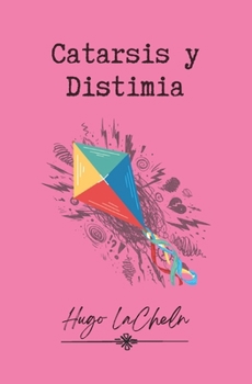Paperback Catarsis y Distimia [Spanish] Book
