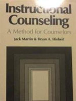 Paperback Instructional Counseling: A Method for Counselors Book