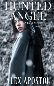 Paperback Hunted Angel: A Kamlyn Paige Novel Book