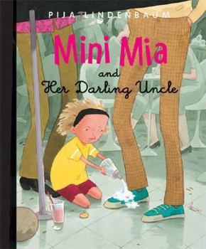 Hardcover Mini Mia and Her Darling Uncle Book