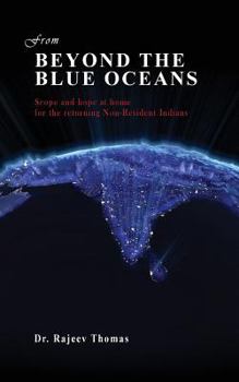 Paperback From beyond the blue oceans: Scope and hope at home for the returning Non-Resident Indians Book