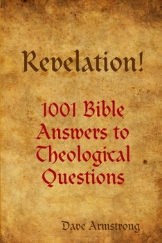 Paperback Revelation! 1001 Bible Answers to Theological Questions Book